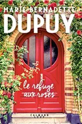 Book cover of Le Refuge aux roses by Unknown