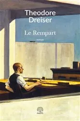 Book cover of Le Rempart by Theodore Dreiser