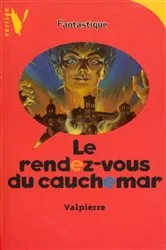 Book cover of Le Rendez-Vous du Cauchemar by Valpierre