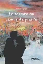 Book cover of Le repaire au choeur de pierre by Aline Delpian
