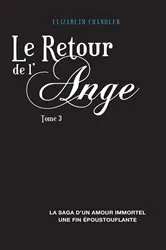 Book cover of Le Retour de l'ange 3 by Elizabeth Chandler