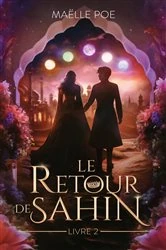 Book cover of Le retour de Sahin - tome 2 by Maelle Poe