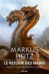 Book cover of Le Retour des Nains, T2 : Les Dragons d'airain by Markus Heitz