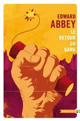 Book cover of Le retour du gang by Edward Abbey