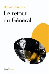 Book cover of Le Retour du Général by Benoît Duteurtre