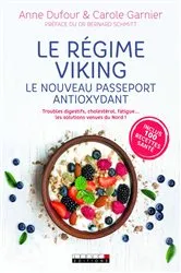 Book cover of Le régime viking : Le nouveau passeport antioxydant by Anne Dufour