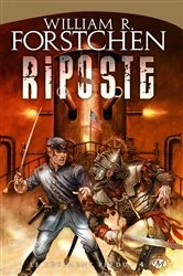 Book cover of Le Régiment perdu, T4 : Riposte by William R. Forstchen