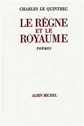 Book cover of Le Règne et le royaume by Charles Le Quintrec