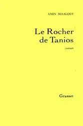 Book cover of Le rocher de Tanios by Amin Maalouf