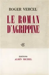 Book cover of Le Roman d'Agrippine by Roger Vercel