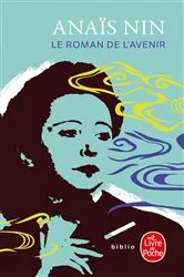Book cover of Le Roman de l'avenir by Anaïs Nin