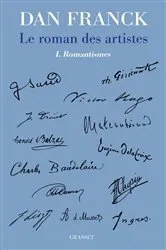 Book cover of Le roman des artistes by Dan Franck