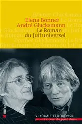 Book cover of Le Roman du Juif universel by André Glucksmann