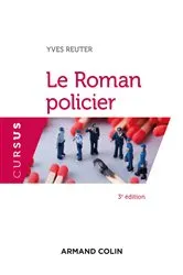Book cover of Le Roman policier - 3e éd. (3rd ed.) by Yves Reuter