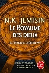 Book cover of Le Royaume des dieux (La Trilogie de l'héritage, Tome 3) by N.K. Jemisin