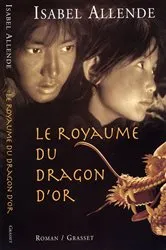Book cover of Le royaume du dragon d'or by Isabel Allende