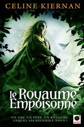 Book cover of Le Royaume empoisonné, (Les Moorehawke*) by Celine Kiernan
