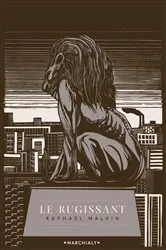 Book cover of Le Rugissant by Raphael Malkin