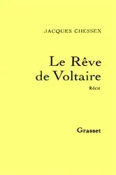 Book cover of Le rêve de Voltaire by Jacques Chessex