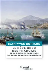 Book cover of Le rêve grec des Français by Jean-Yves Boriaud