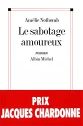 Book cover of Le Sabotage amoureux by Amélie Nothomb