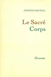 Book cover of Le sacré corps by Joseph Delteil