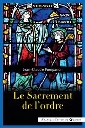 Book cover of Le sacrement de l'ordre by Abbé Jean-Claude Pompanon