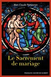 Book cover of Le sacrement de mariage by Abbé Jean-Claude Pompanon