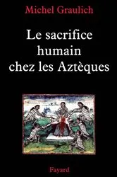 Book cover of Le sacrifice humain chez les Aztèques by Unknown
