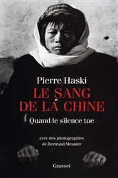 Book cover of Le sang de la chine by Pierre Haski