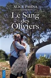 Book cover of Le Sang des Oliviers by Alice Pasina