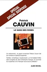 Book cover of Le Sang des roses by Patrick Cauvin