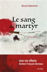 Book cover of Le sang du martyr by Père Bruno Delaroche