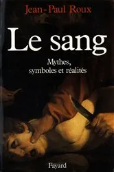 Book cover of Le Sang by Jean-Paul Roux