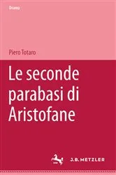 Book cover of Le seconde parabasi di Aristofane by Piero Totaro
