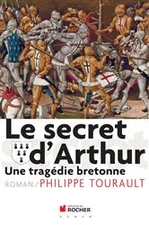 Book cover of Le secret d'Arthur by Philippe Tourault