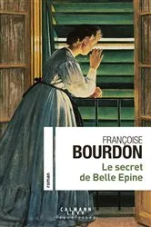 Book cover of Le secret de Belle Epine by Françoise Bourdon