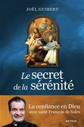 Book cover of Le secret de la sérénité by Joël Guibert