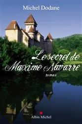 Book cover of Le Secret de Maxime Navarre by Michel Dodane