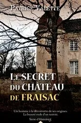 Book cover of Le secret du château de Fraisac by Patrice Valette
