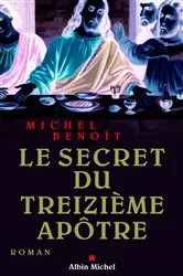 Book cover of Le Secret du treizième apôtre by Michel Benoît