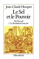 Book cover of Le Sel et le Pouvoir by Jean-Claude Hocquet