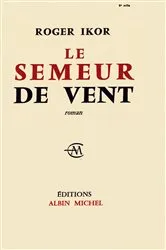 Book cover of Le Semeur de vent by Roger Ikor