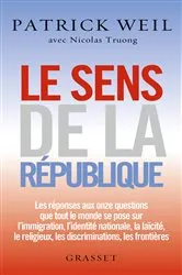 Book cover of Le sens de la République by Patrick Weil