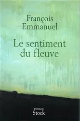 Book cover of Le sentiment du fleuve by Unknown