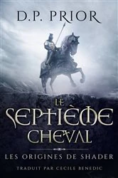 Book cover of Le Septième Cheval by D.P. Prior