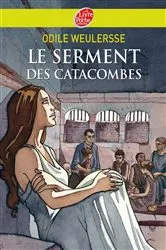 Book cover of Le serment des catacombes by Odile Weulersse