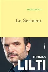 Book cover of Le Serment by Thomas Lilti