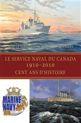 Book cover of Le Service naval du Canada, 1910-2010 by Richard H. Gimblett