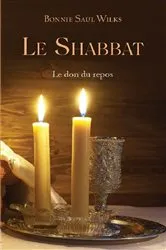 Book cover of Le Shabbat by Bonnie Saul Wimks